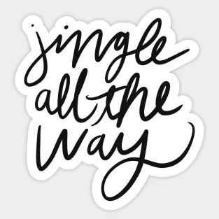 Jingle all the way- christmas Sticker